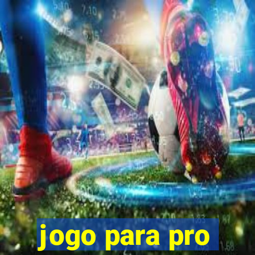 jogo para pro