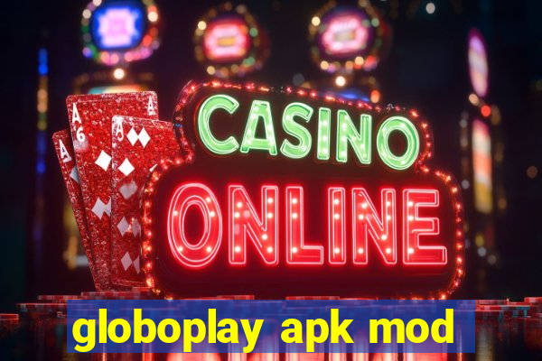 globoplay apk mod