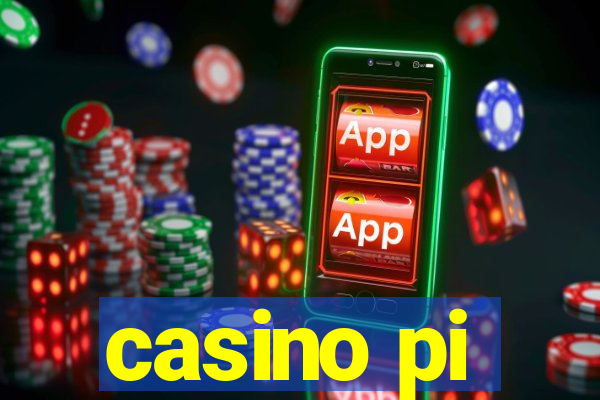 casino pi