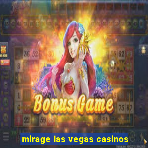 mirage las vegas casinos