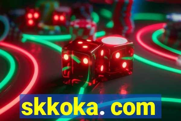 skkoka. com