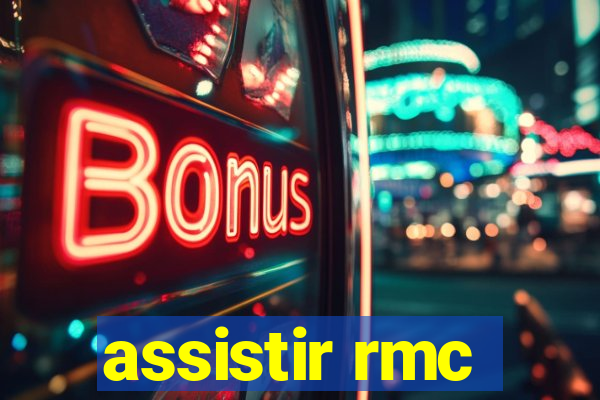 assistir rmc