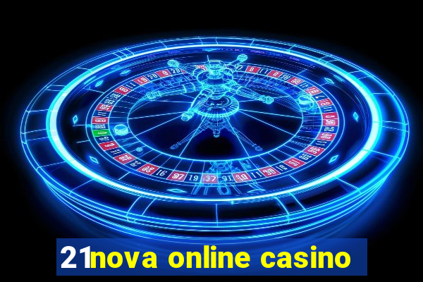 21nova online casino