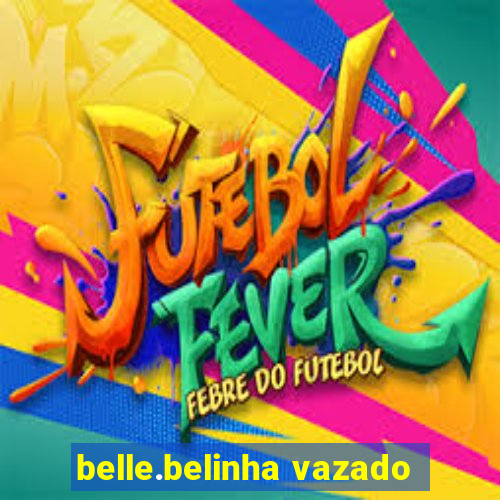 belle.belinha vazado