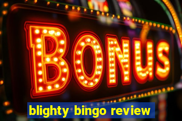 blighty bingo review