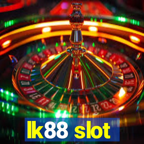 lk88 slot