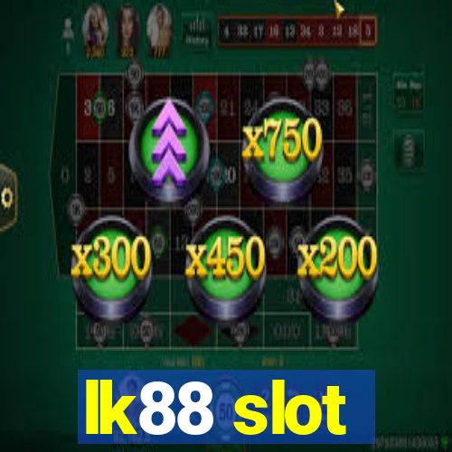 lk88 slot