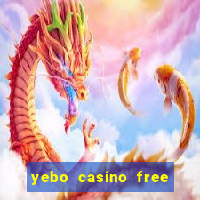 yebo casino free bonus codes