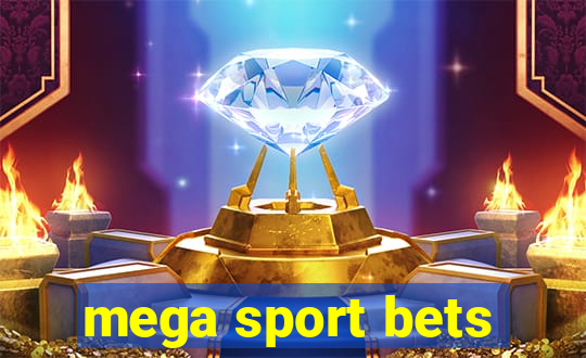 mega sport bets