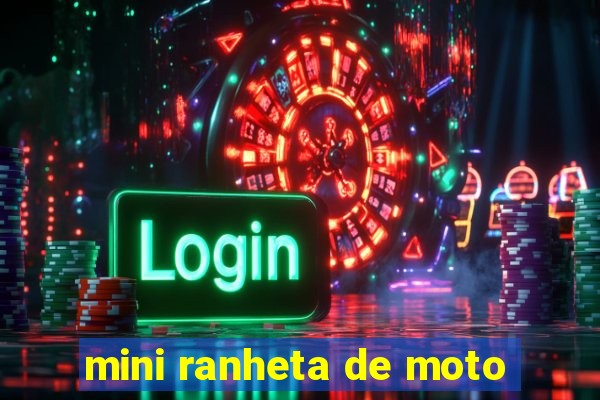 mini ranheta de moto