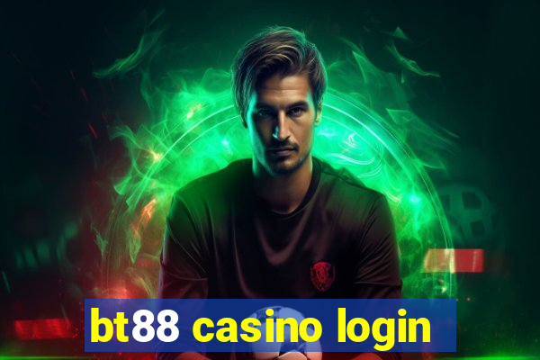 bt88 casino login