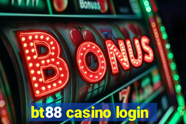 bt88 casino login