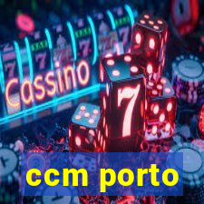 ccm porto