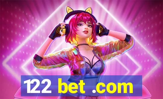 122 bet .com