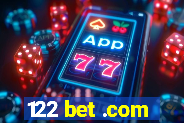 122 bet .com