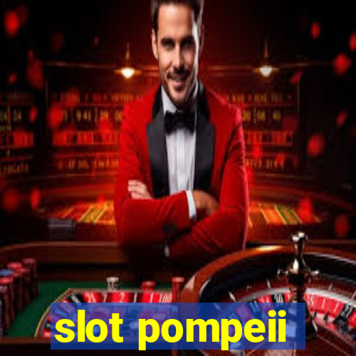 slot pompeii