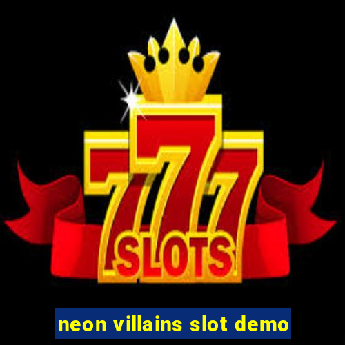 neon villains slot demo