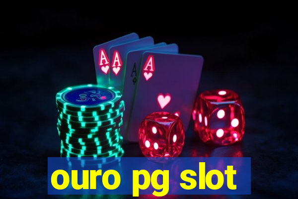 ouro pg slot