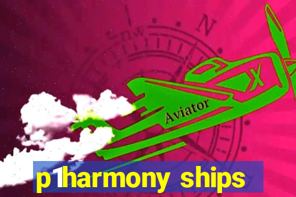 p1harmony ships