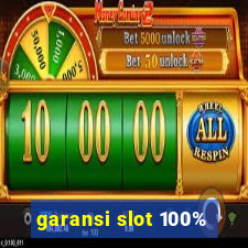 garansi slot 100%