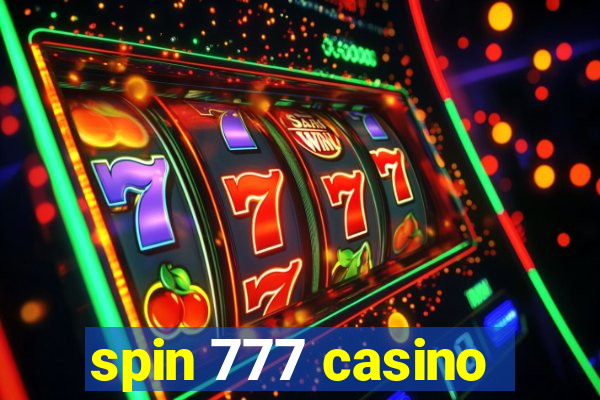 spin 777 casino