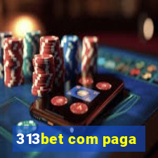 313bet com paga