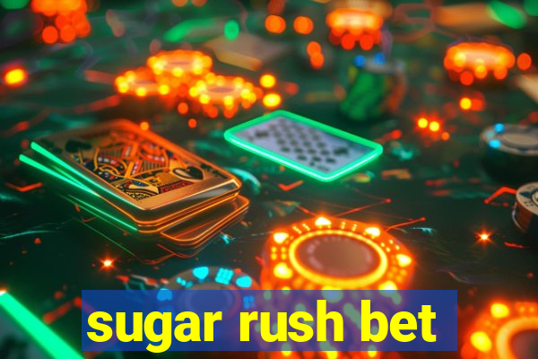 sugar rush bet