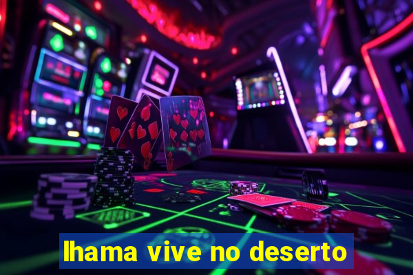 lhama vive no deserto