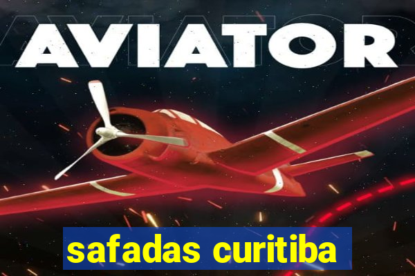 safadas curitiba