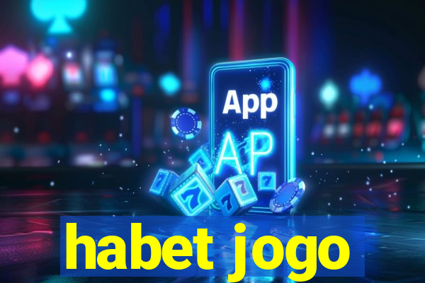 habet jogo