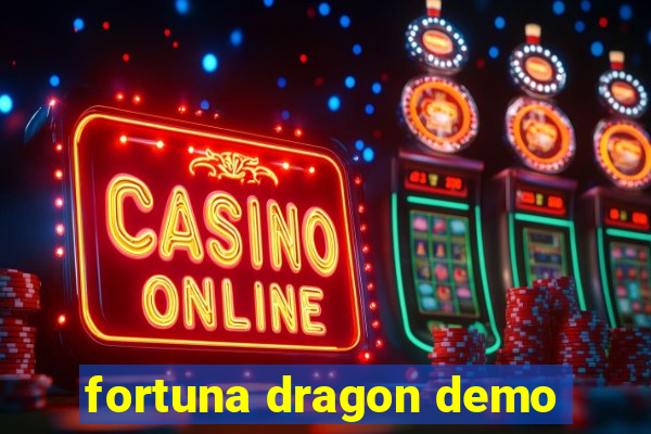 fortuna dragon demo