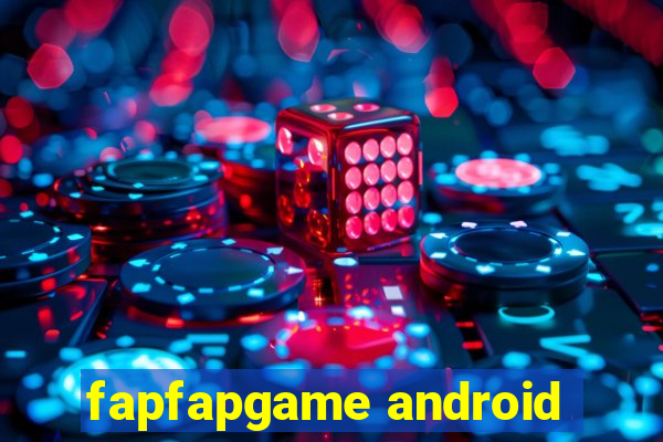 fapfapgame android