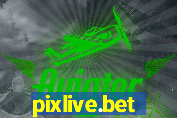 pixlive.bet