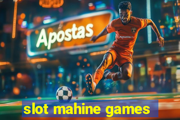 slot mahine games