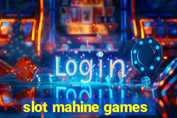 slot mahine games