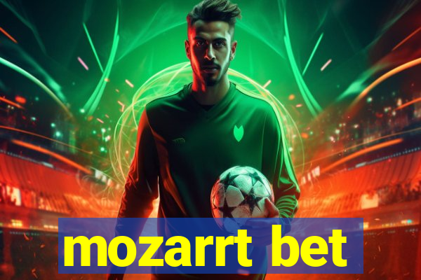 mozarrt bet