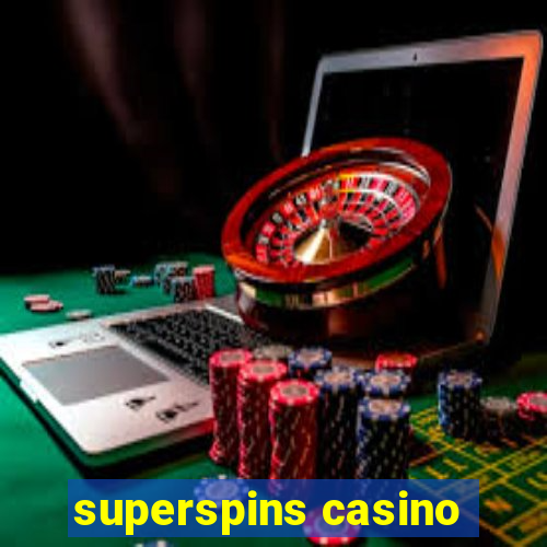 superspins casino