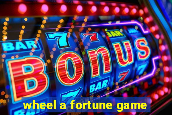 wheel a fortune game