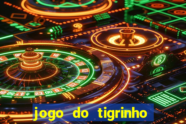 jogo do tigrinho realmente ganha dinheiro