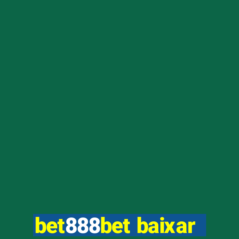 bet888bet baixar