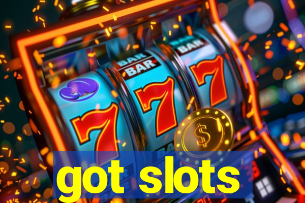 got slots