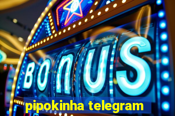 pipokinha telegram