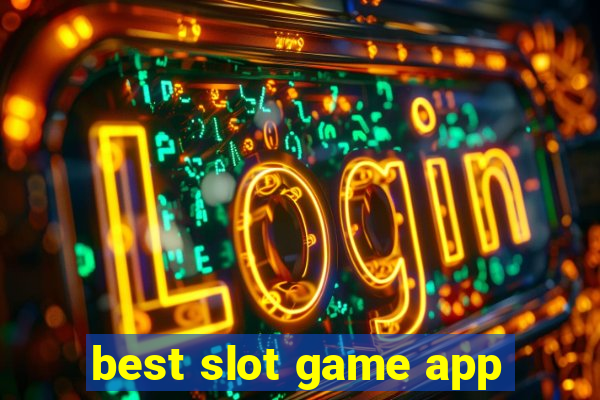 best slot game app