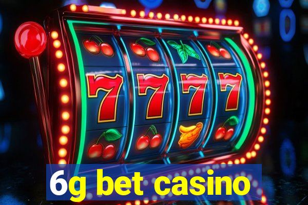 6g bet casino