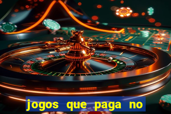 jogos que paga no pix sem depósito