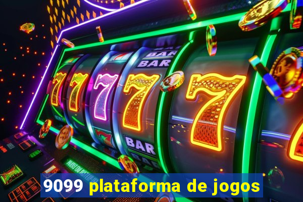 9099 plataforma de jogos