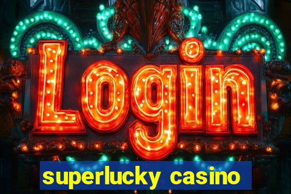 superlucky casino