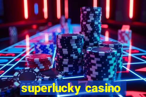 superlucky casino