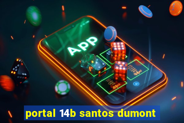 portal 14b santos dumont