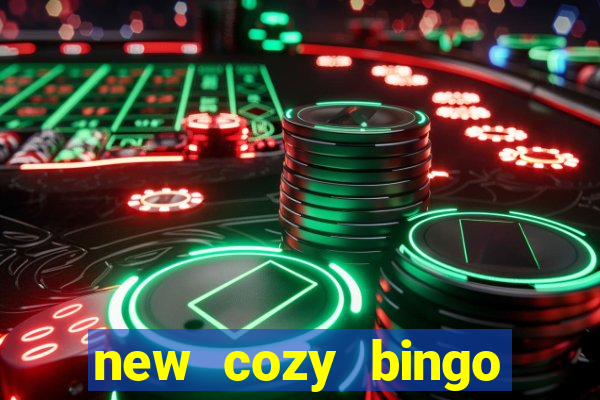 new cozy bingo sites 2017